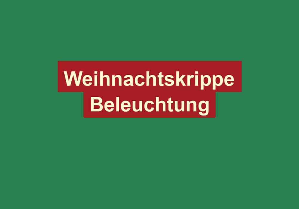 weihnachtskrippe beleuchtung
