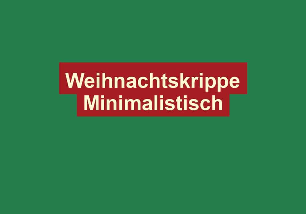 weihnachtskrippe minimalistisch