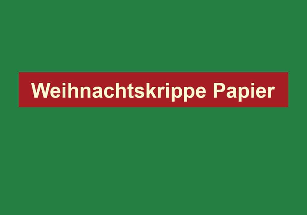 weihnachtskrippe papier