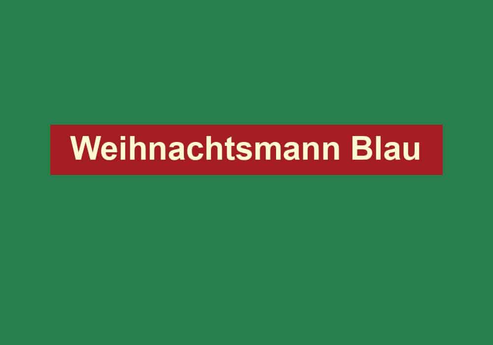 weihnachtsmann blau