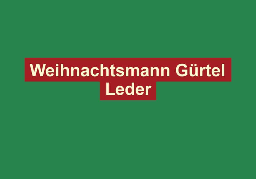 weihnachtsmann guertel leder