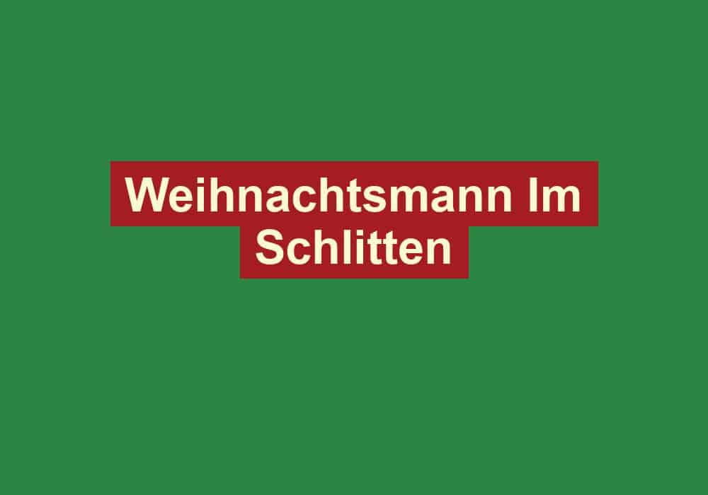 weihnachtsmann im schlitten