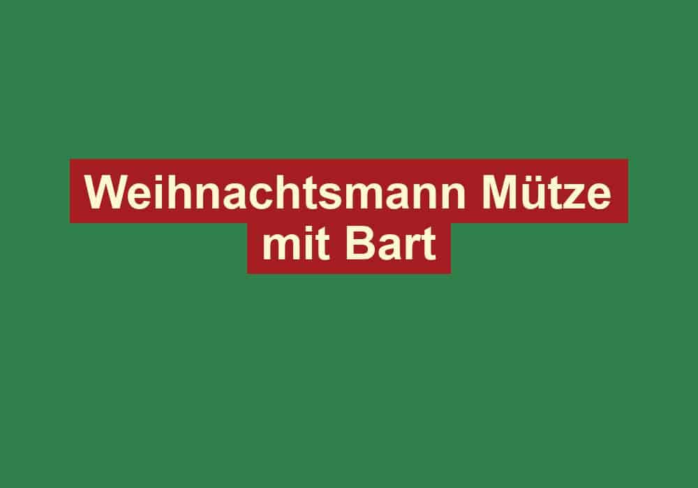 weihnachtsmann muetze mit bart