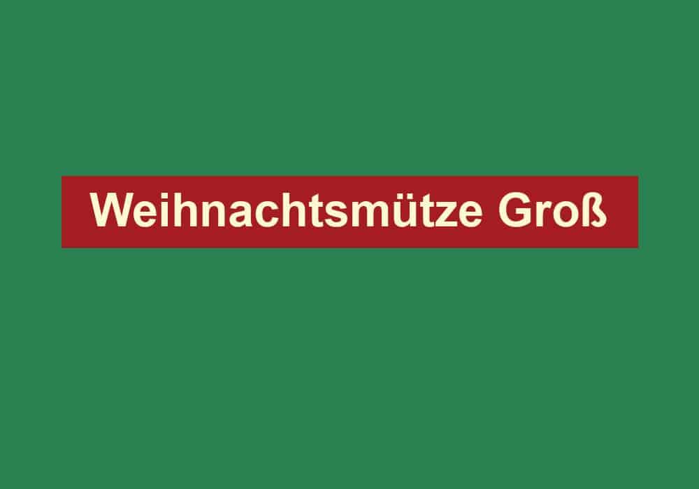 weihnachtsmuetze gross