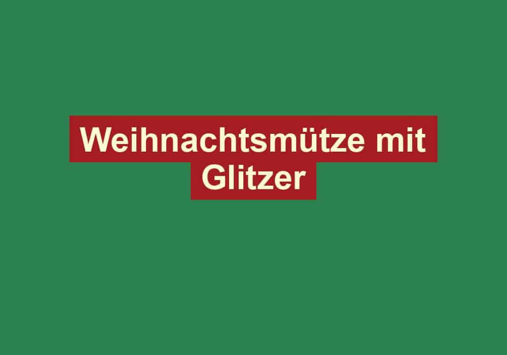 weihnachtsmuetze mit glitzer