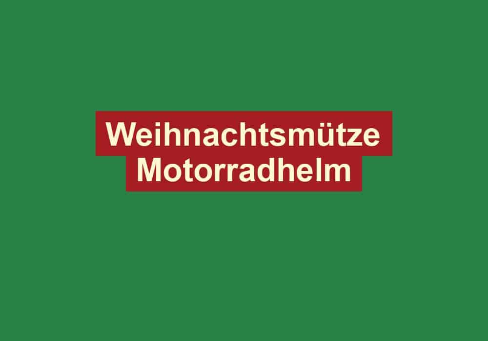 weihnachtsmuetze motorradhelm