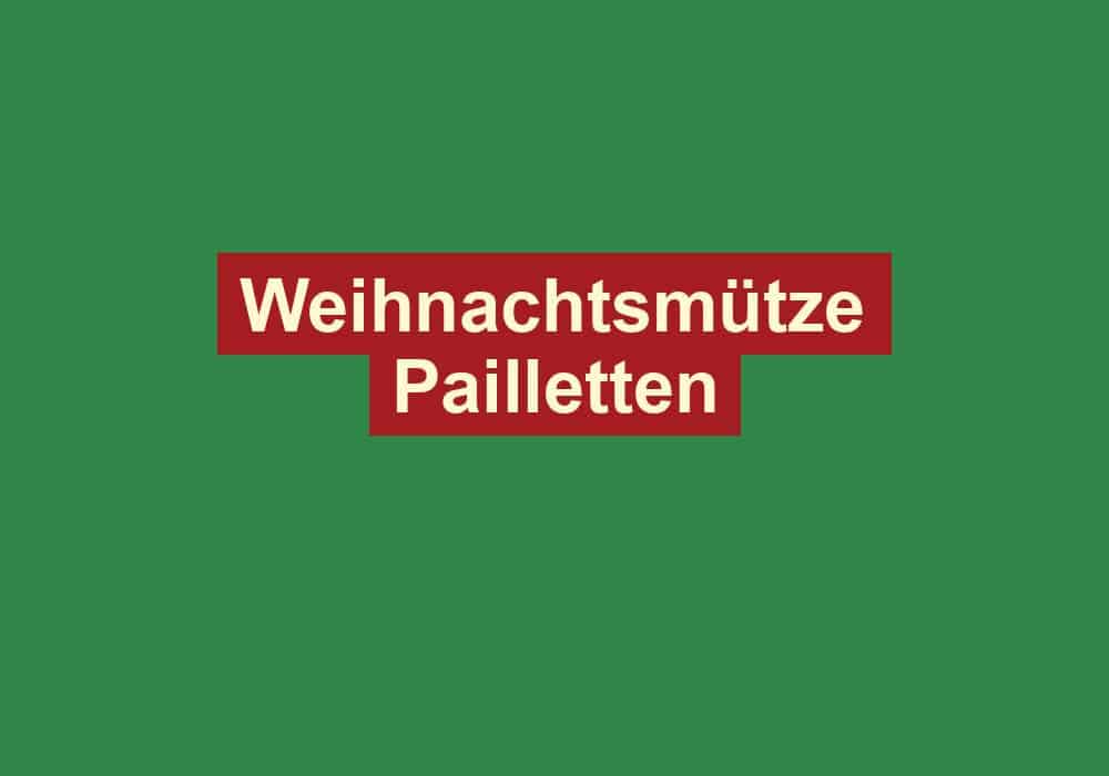 weihnachtsmuetze pailletten