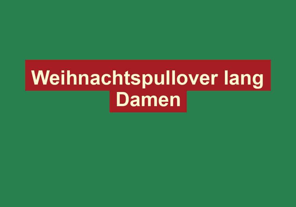 weihnachtspullover lang damen